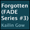 Forgotten: FADE, Book 3