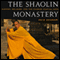 The Shaolin Monastery: History, Religion, and the Chinese Martial Arts