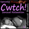 Cwtch! Sensual Relaxation