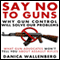 Say No to Guns: Why Gun Control Will Solve Our Problems