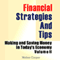 Financial Strategies and Tips: Making and Saving Money in Today's Economy, Volume 2