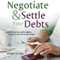 Negotiate and Settle Your Debts: A Debt Settlement Strategy