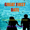 Great First Date: Start Your Romance with These Tips for Great Conversation, Places to Go, Planning Your Date and More