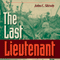 The Last Lieutenant: A Foxhole View of the Epic Battle for Iwo Jima