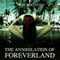 The Annihilation of Foreverland