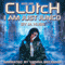 Clutch: I Am Just Junco Dot Com, Book One