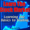 Learn the Stock Market: Learning the Basics to Trading