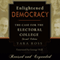 Enlightened Democracy: The Case for the Electoral College, 2nd Edition