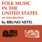 Folk Music in the United States: An Introduction