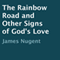 The Rainbow Road and Other Signs of God's Love