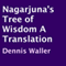 Nagarjuna's Tree of Wisdom: A Translation