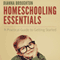 Homeschooling Essentials: A Practical Guide to Getting Started