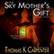 The Sky Mother's Gift