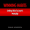 Winning Habits: Getting Rid of a Loser's Mentality