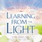 Learning from the Light: Pre-Death Experiences, Prophecies, and Angelic Messages of Hope