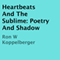 Heartbeats and the Sublime: Poetry and Shadow