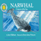 Narwhal: Unicorn of the Sea: Smithsonian Oceanic Collection Book