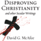 Disproving Christianity and Other Secular Writings (2nd edition, revised)