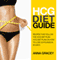 HCG Diet Guide: Recipes That Follow the HCG Diet Plan: HCG Diet Plan on How to Lose 50 Pounds in 60 Days