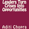 Leaders Turn Crises Into Opportunities