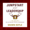 Jumpstart Your Leadership: 10 Jolts to Leverage Your Leadership