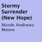 Stormy Surrender: New Hope, Book 1