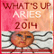 What's Up Aries in 2014