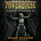 Powerhouse: Hard Pressed: Adventures of Powerhouse, Book 2