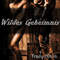Wildes Geheimnis [Wild Secret]