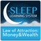 Law of Attraction Money and Wealth Guided Mediation: Sleep Learning System