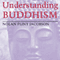 Understanding Buddhism