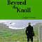 Beyond the Knoll, Volume 2