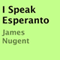 I Speak Esperanto