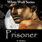 Prisoner: White Wolf, Book 3