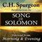 C.H. Spurgeon Devotions from the Song of Solomon: Derived from Morning and Evening