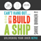 Can't Hang Out...Gotta Build a Ship: Unleashing Your Inner Nephi