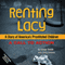 Renting Lacy: A Story of America's Prostituted Children (A Call to Action)