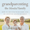 Grandparenting the Blended Family