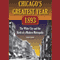 Chicago's Greatest Year, 1893: The White City and the Birth of a Modern Metropolis