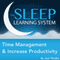 Time Management and Increase Productivity with Hypnosis, Meditation, and Affirmations (The Sleep Learning System)