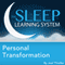 Personal Transformation with Hypnosis, Meditation, and Affirmations: The Sleep Learning System