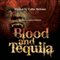 Blood and Tequila