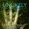 Unlikely: A Kingdoms Gone Story (Volume 1)