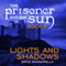 Lights and Shadows: The Prisoner and the Sun, Book 2