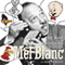 Mel Blanc: The Man of a Thousand Voices