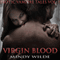 Virgin Blood: Erotic Vampire Tales, Vol. 1