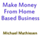 Make Money from Home Based Business