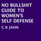 No Bullshit Guide to Women's Self Defense