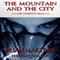 The Mountain and The City: The Complete Saga