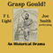 Grasp Gould!: A Drama of the Gouldium